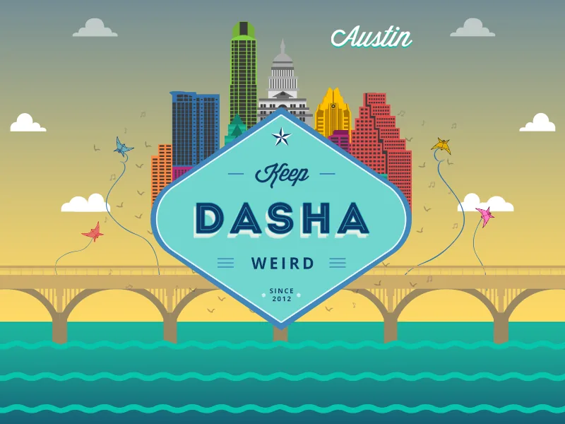 Keep Dasha Weird, Austin-inspired vector illustration with the city skyline and playful custom branding.